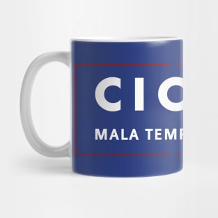 CICERO: Mala Tempora Currunt ! Mug